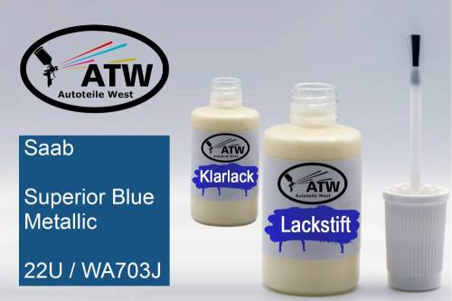 Saab, Superior Blue Metallic, 22U / WA703J: 20ml Lackstift + 20ml Klarlack - Set, von ATW Autoteile West.